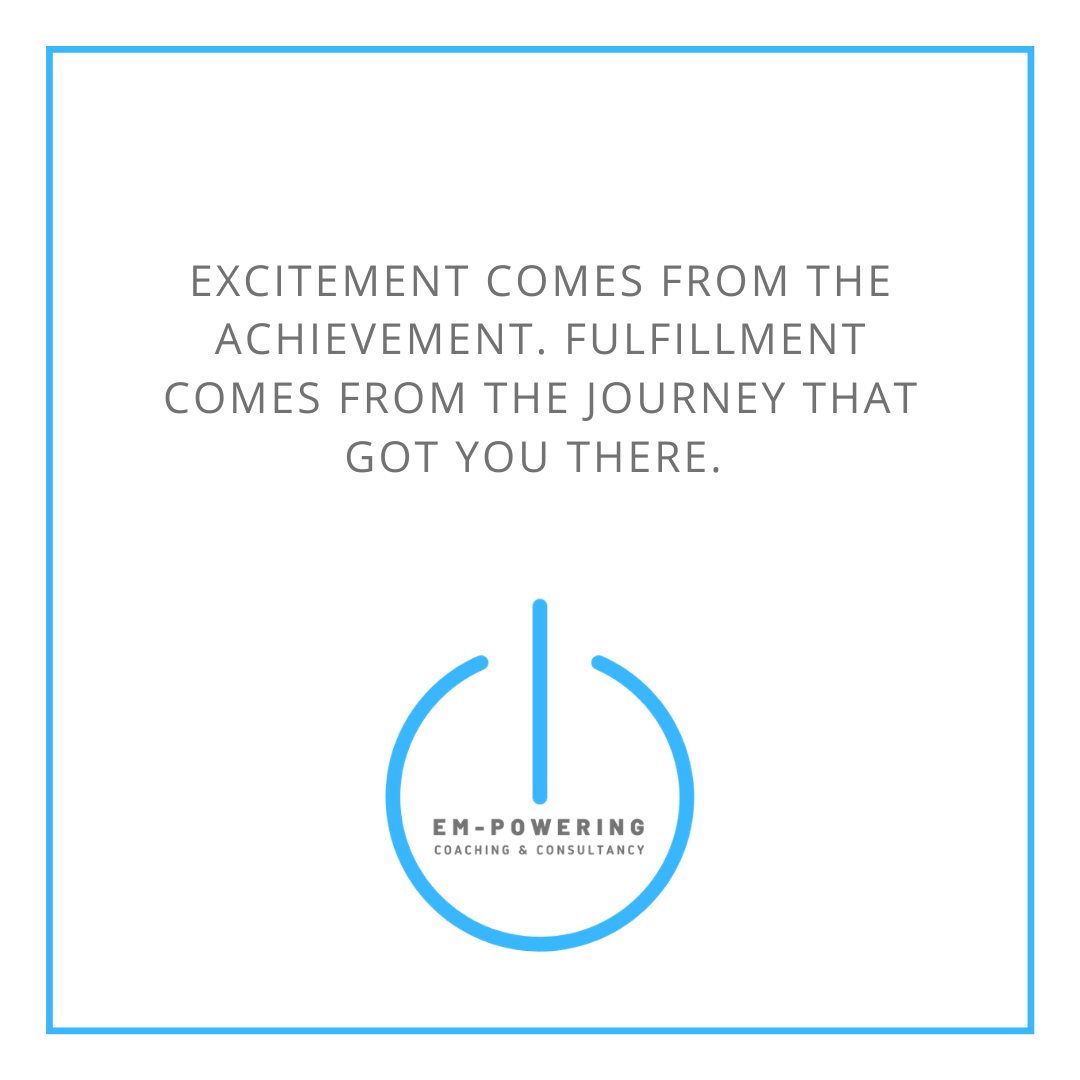 Excitement comes from achievement